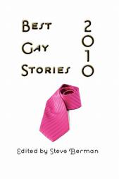 Best Gay Stories 2010 by Steve Berman Paperback Book