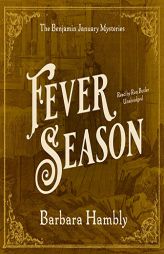 Fever Season (The Benjamin January Mysteries) by Barbara Hambly Paperback Book