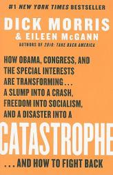 Catastrophe by Dick Morris Paperback Book