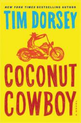 Coconut Cowboy: A Novel (Serge Storms) by Tim Dorsey Paperback Book