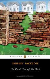 The Road Through the Wall by Shirley Jackson Paperback Book