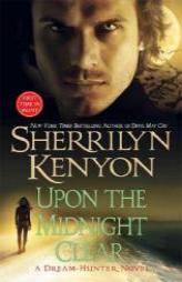 Upon the Midnight Clear (Dream-Hunter Novel ) by Sherrilyn Kenyon Paperback Book