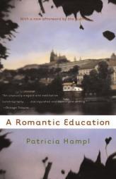 A Romantic Education by Patricia Hampl Paperback Book
