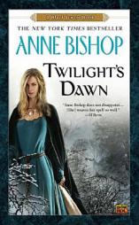 Twilight's Dawn: A Black Jewels Book by Anne Bishop Paperback Book