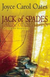 Jack of Spades: A Tale of Suspense by Joyce Carol Oates Paperback Book