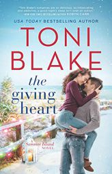 The Giving Heart by Toni Blake Paperback Book