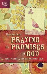 The One Year Praying God's Promises Through the Bible by Cheri Fuller Paperback Book