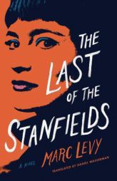 The Last of the Stanfields by Marc Levy Paperback Book