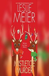 Mistletoe Murder (Lucy Stone) by Leslie Meier Paperback Book