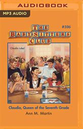 Claudia, Queen of The Seventh Grade (The Baby-Sitters Club) by Ann M. Martin Paperback Book