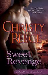 Sweet Revenge: A Last Chance Rescue Novel by Christy Reece Paperback Book