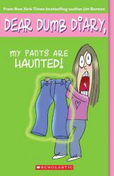 My Pants Are Haunted! (Dear Dumb Diary, No. 2) by Jim Benton Paperback Book