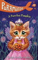 Purrmaids #11: A Purr-fect Pumpkin by Sudipta Bardhan-Quallen Paperback Book