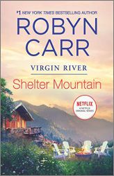 Shelter Mountain (A Virgin River Novel) by Robyn Carr Paperback Book