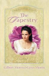 The Tapestry by Gilbert Morris Paperback Book
