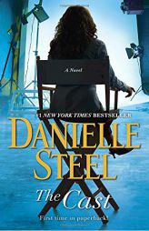 The Cast: A Novel by Danielle Steel Paperback Book