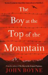 The Boy at the Top of the Mountain by John Boyne Paperback Book