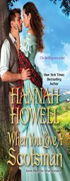 When You Love a Scotsman by Hannah Howell Paperback Book