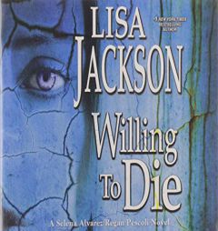 Willing to Die (Selena Alvarez/Regan Pescoli) by Lisa Jackson Paperback Book