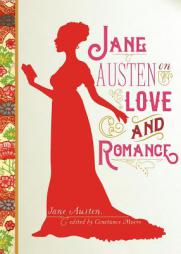 Jane Austen on Love and Romance by Jane Austen Paperback Book