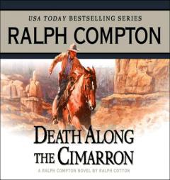 DEATH ALONG THE CIMARRON: GUNFIGHTER SERIES (Ralph Compton Novels) by Ralph Compton Paperback Book