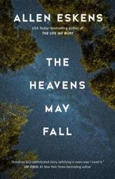 The Heavens May Fall by Allen Eskens Paperback Book