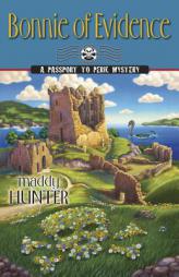 Bonnie of Evidence (A Passport to Peril Mystery) by Maddy Hunter Paperback Book