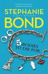 5 Bodies To Die For (Sexy Mystery) by Stephanie Bond Paperback Book