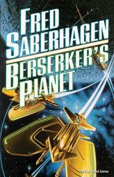 Berserker's Planet by Fred Saberhagen Paperback Book