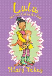 Lulu and the Cat in the Bag by Hilary McKay Paperback Book