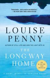 The Long Way Home: A Chief Inspector Gamache Novel by Louise Penny Paperback Book