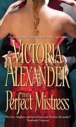 The Perfect Mistress by Victoria Alexander Paperback Book