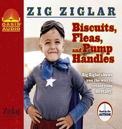 Biscuits, Fleas and Pump Handles by Zig Ziglar Paperback Book