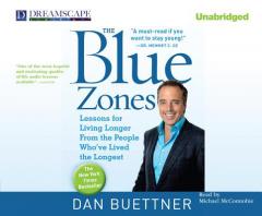 The Blue Zones: Lessons for Living Longer From the People Who've Lived the Longest by Dan Buettner Paperback Book