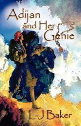 Adijan and Her Genie by L-J Baker Paperback Book