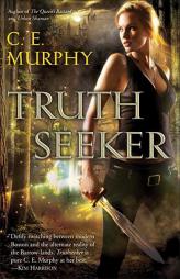 Truthseeker by C. E. Murphy Paperback Book