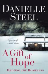 A Gift of Hope: Helping the Homeless by Danielle Steel Paperback Book