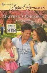 Matthew's Children by C. J. Carmichael Paperback Book