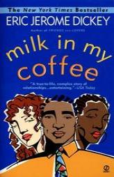 Milk in My Coffee by Eric Jerome Dickey Paperback Book