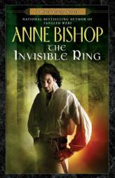 The Invisible Ring: A Black Jewels Novel by Anne Bishop Paperback Book
