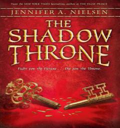 The Shadow Throne - Audio: Book 3 of The Ascendance Trilogy by Jennifer A. Nielsen Paperback Book