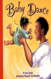 Baby Dance (Harper Growing Tree) by Ann Taylor Paperback Book