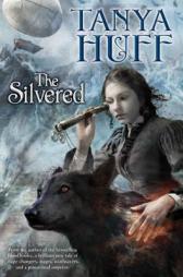 The Silvered by Tanya Huff Paperback Book