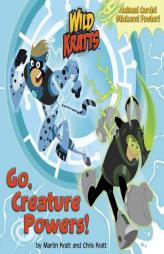 Go Creature Powers! (Wild Kratts) by Chris Kratt Paperback Book