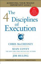 The 4 Disciplines of Execution: Achieving Your Wildly Important Goals by Sean Covey Paperback Book