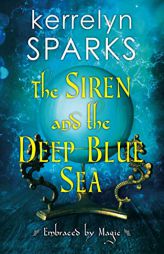 The Siren and the Deep Blue Sea (Embraced by Magic) by Kerrelyn Sparks Paperback Book