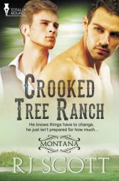Crooked Tree Ranch (Montana) (Volume 1) by Rj Scott Paperback Book