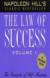 The Law of Success, Volume I: Principles of Self-Mastery by Napoleon Hill Paperback Book