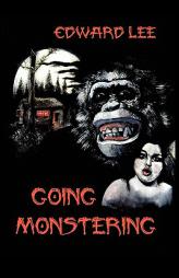Going Monstering by Edward Lee Paperback Book