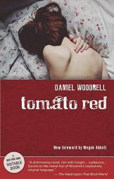 Tomato Red by Daniel Woodrell Paperback Book